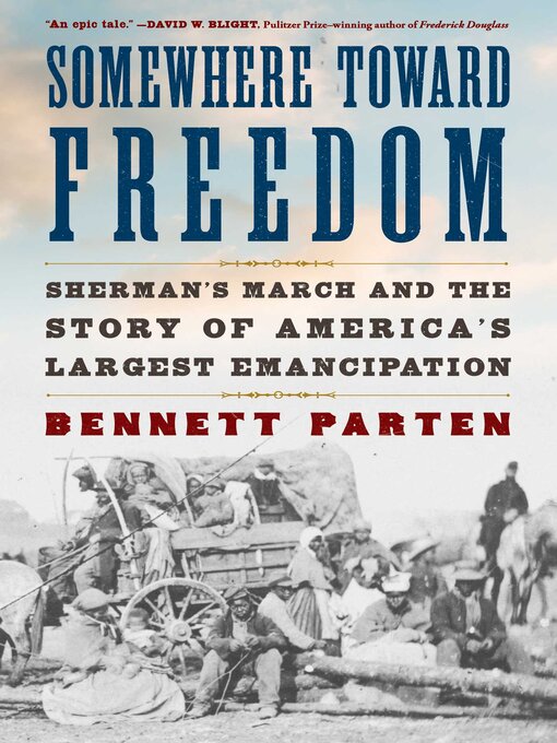 Title details for Somewhere Toward Freedom by Bennett Parten - Available